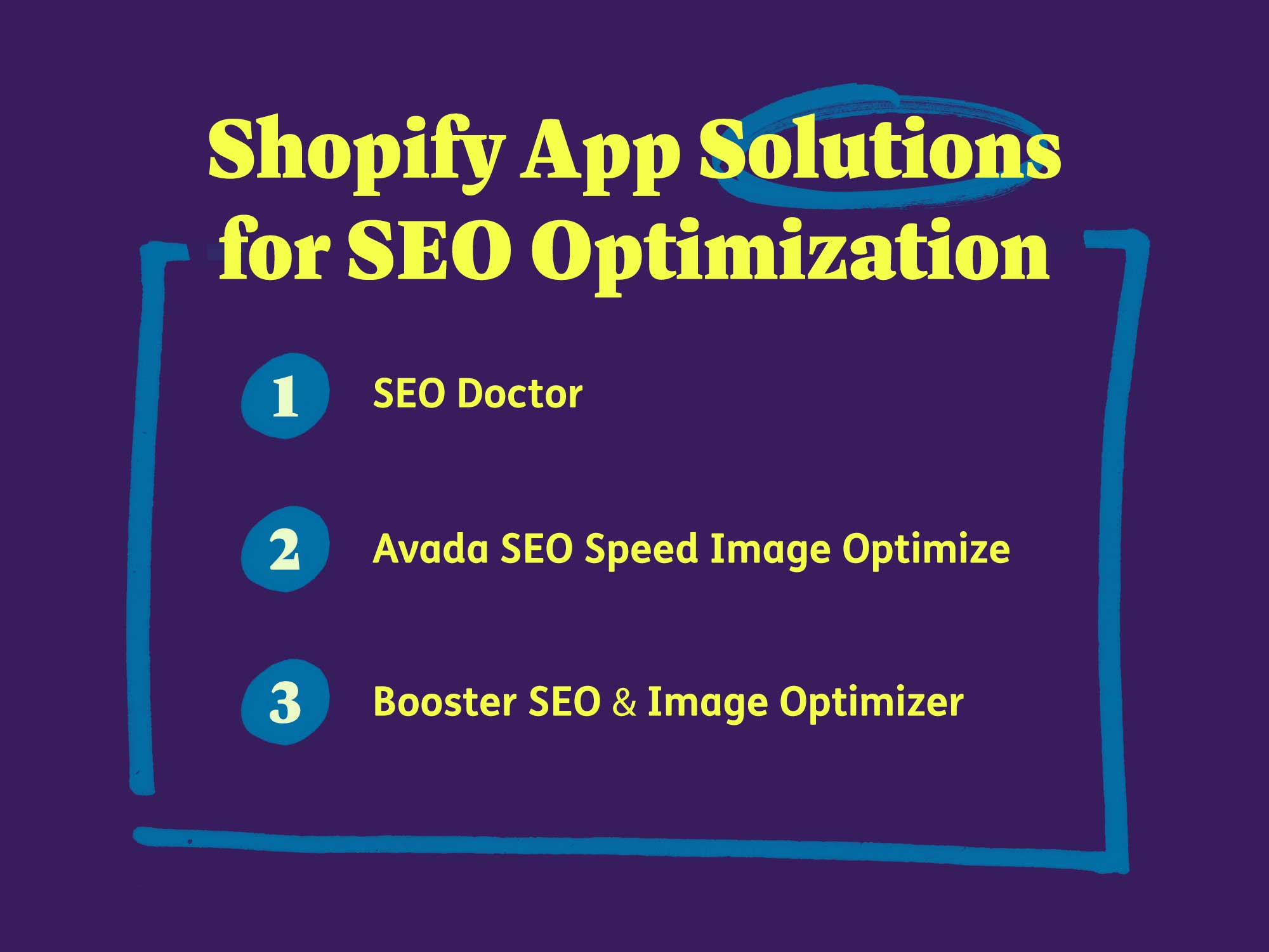 Shopify App Solutions for SEO Optimization: SEO Doctor, Avada SEO Speed Image Optimize, or Booster SEO & Image Optimizer