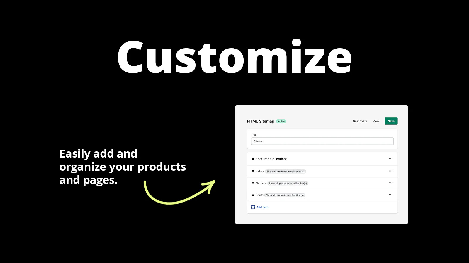 Customize. Easily add and organize your products and pages.