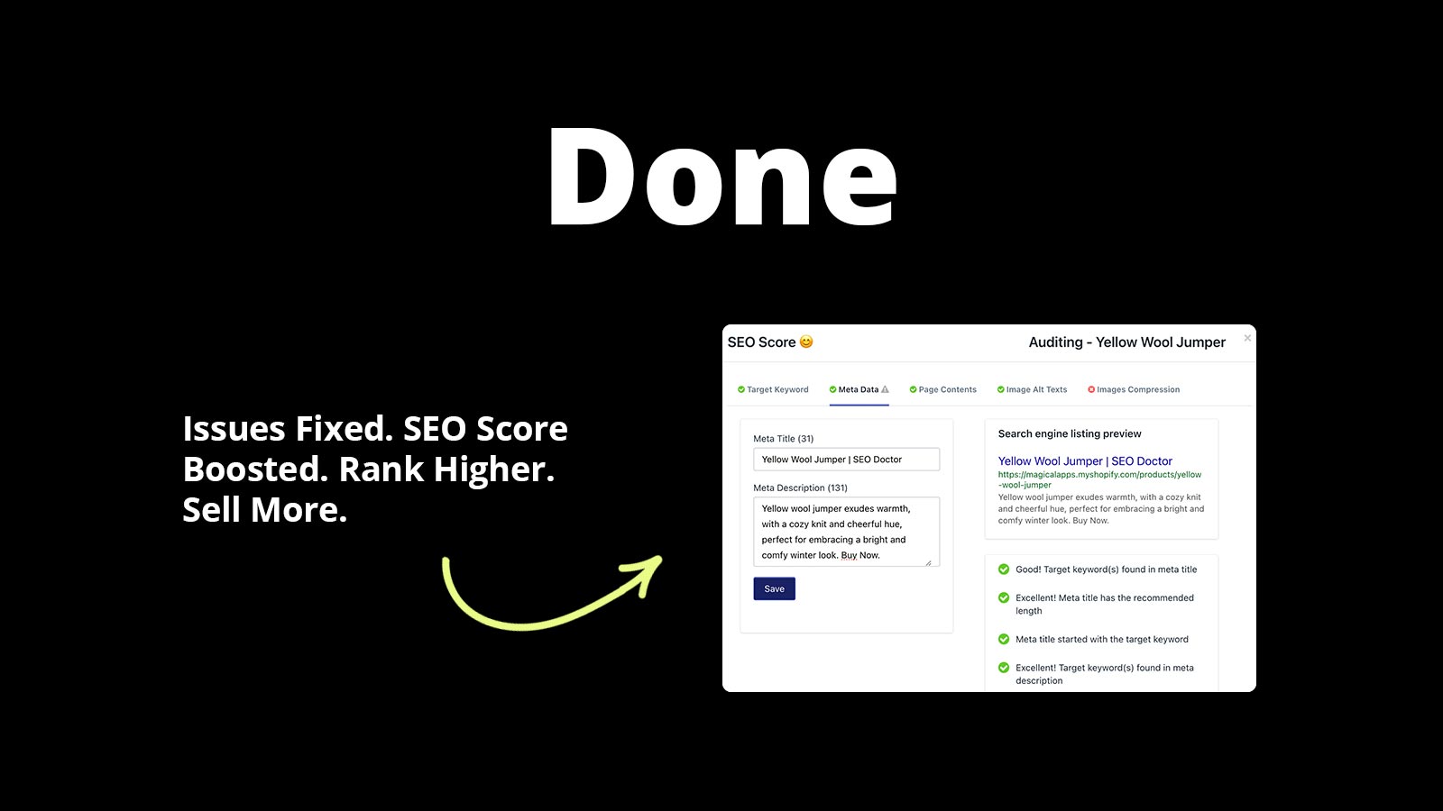 Done. Issues Fixed. SEO Score Boosted. Rank Higher. Sell More.